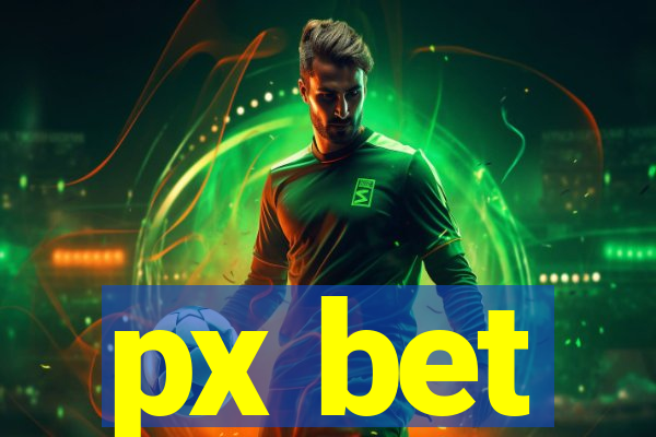 px bet